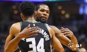 KD:我们享受与雄鹿进行对抗,也期待与字母哥对决